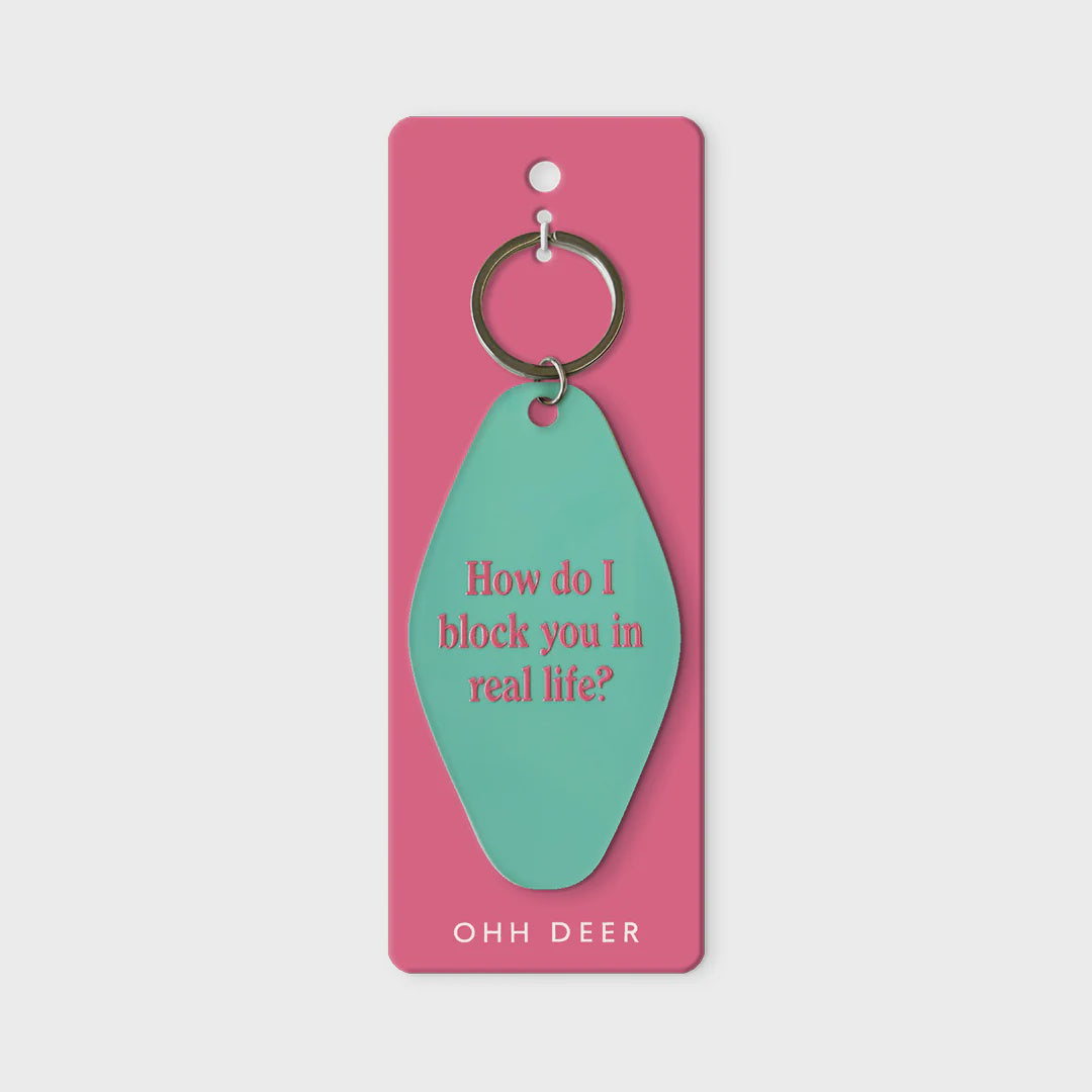 Block You In Real Life Keyring