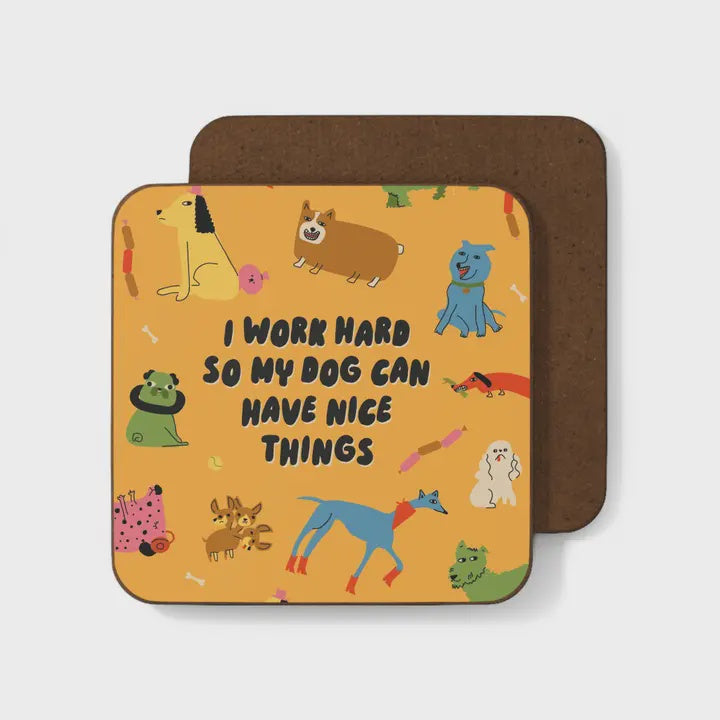 Work Hard Dog Coaster - Podarok