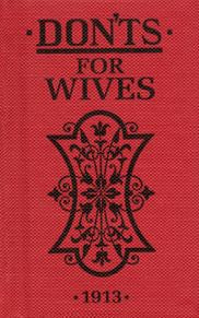 Don'ts For Wives 1913 - Podarok