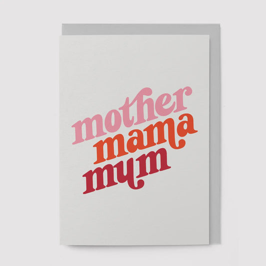 Mother Mama Mum Card
