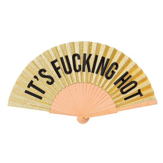 It's Fucking Hot Gold Glitter Fan