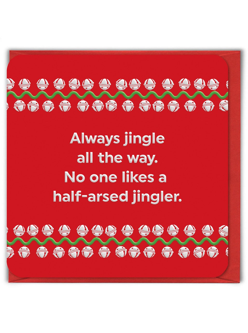 Relatable Half Arsed Jingler Card