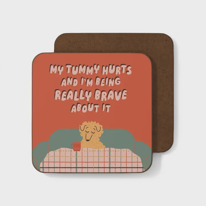 My Tummy Hurts Coaster - Podarok