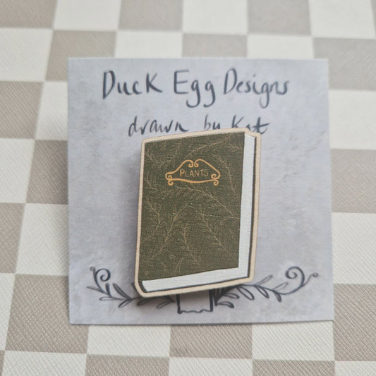 Duck Egg Designs Wooden Pin - Plant Book