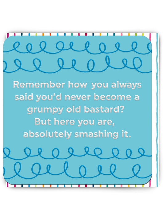 Relatable Grumpy Old Bastard Card - Podarok