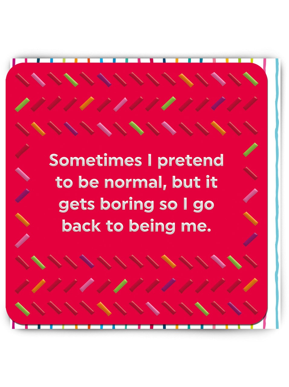 Relatable Pretend To Be Normal Card - Podarok