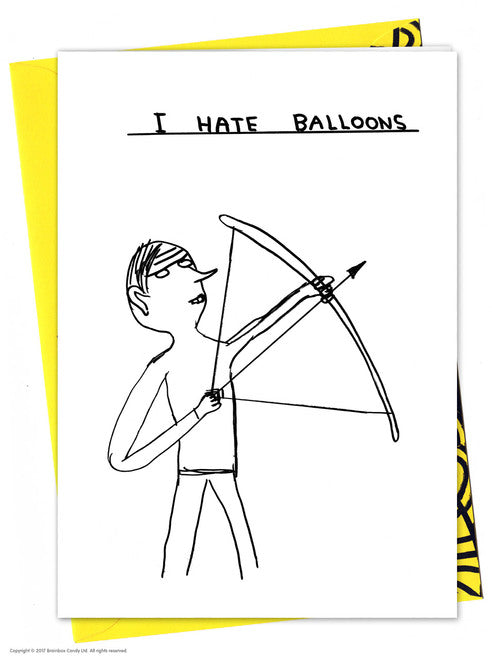 David Shrigley I hate Balloons Birthday Card