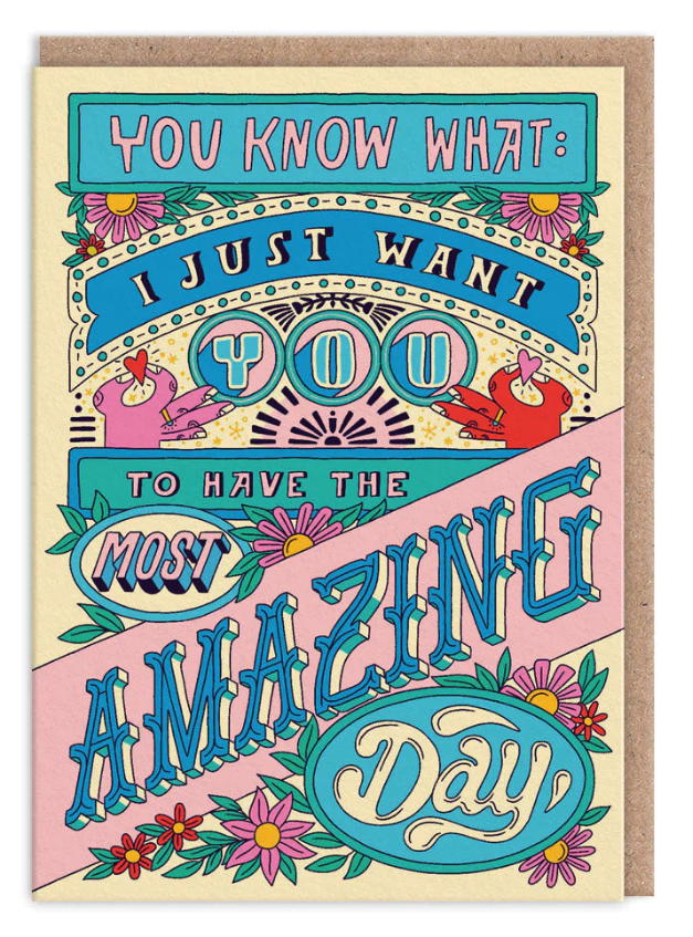 Just Have The Most Amazing Day Birthday Card - Podarok