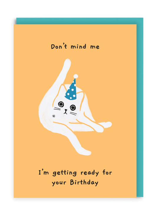 Don't Mind Me Birthday Card